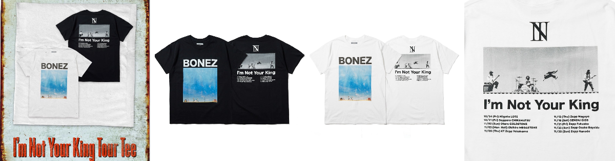 The BONEZ I’m Not Your King Tour Tee The BONEZ on X: 