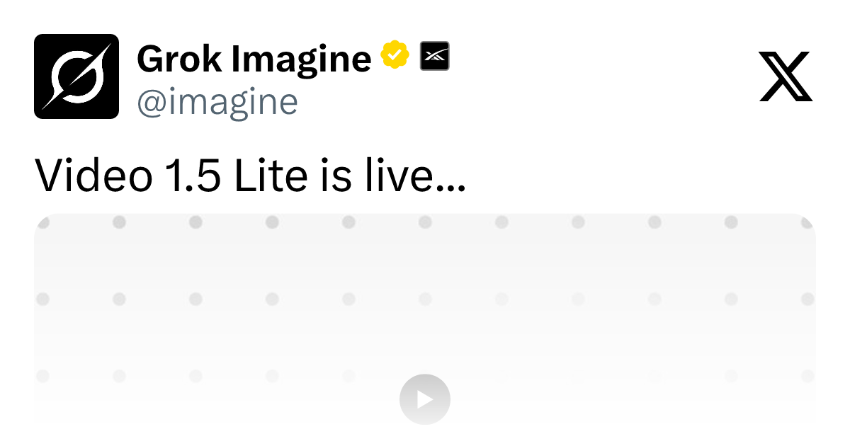 Grok Imagine adds Video 1.5 Lite to its API